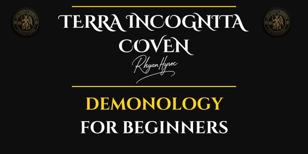 Demonology for Beginners: History, Spirits, and Practical Frameworks