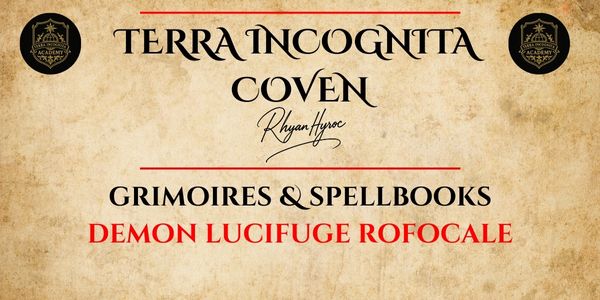Demon Lucifuge Rofocale Grimoire: Hidden Wealth, Contracts, Pacts & Shadow Authority