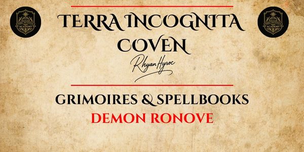Demon Ronove Grimoire: the Demon of Eloquence, Knowledge & Familiar Spirits